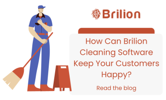 How Can Brilion Cleaning Software Keep Your Customers Happy?